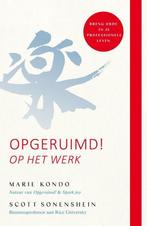 Opgeruimd! Op het werk 9789400512450 Marie Kondo, Boeken, Verzenden, Zo goed als nieuw, Marie Kondo