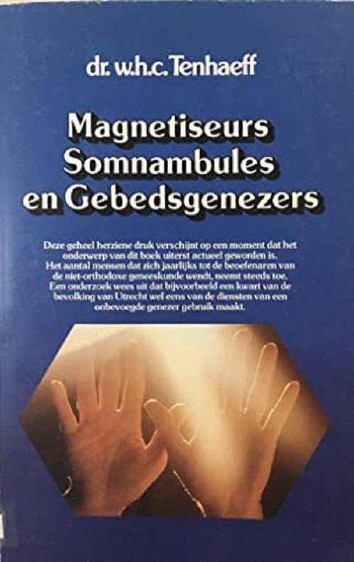 Magnetiseurs, somnambules, en gebedsgenezers 9789025827731, Boeken, Overige Boeken, Gelezen, Verzenden