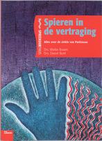 Spieren in de vertraging / Spreekuur thuis 9789066117464, Boeken, Verzenden, Zo goed als nieuw, E. Bunt