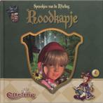 Sprookjes van de Efteling 4 Roodkapje 9789051597066, Verzenden, Gelezen