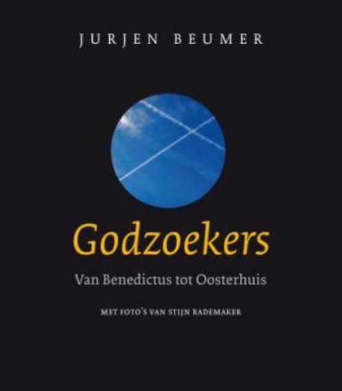 Godzoekers 9789025960827 Jurjen Beumer, Boeken, Godsdienst en Theologie, Zo goed als nieuw, Verzenden