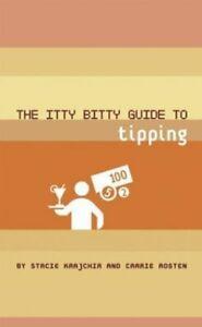 The itty bitty guide to tipping by Stacie Krajchir Carrie, Livres, Livres Autre, Envoi