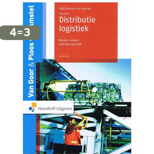 Distributielogistiek 9789001712112 A.R. van Goor, Boeken, Economie, Management en Marketing, Gelezen, Verzenden