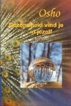 Gezondheid Vind Je In Jezelf 9789071985744 Osho, Boeken, Verzenden, Gelezen, Osho