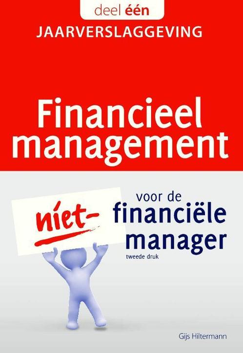 Financieel management voor de niet-financiële manager, Boeken, Economie, Management en Marketing, Zo goed als nieuw, Verzenden