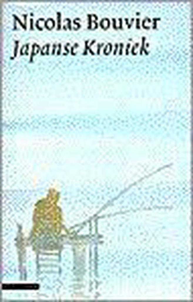 Japanse kroniek 9789045003979 Nicolas Bouvier, Boeken, Reisverhalen, Zo goed als nieuw, Verzenden