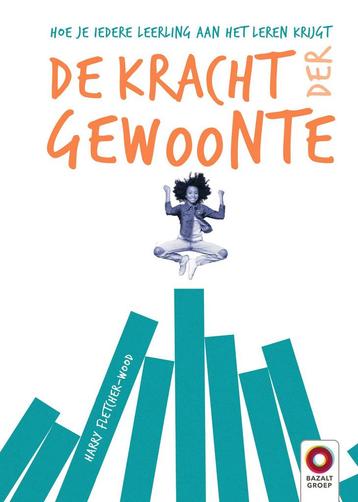 De kracht der gewoonte 9789461183200 Harry Fletcher-Wood, Verzenden, Harry Fletcher-Wood