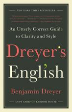 Dreyers English An Utterly Correct Guide to Clarity and, Verzenden, Benjamin Dreyer