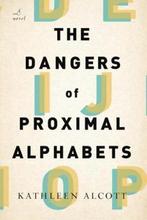 The Dangers of Proximal Alphabets, Nieuw, Nederlands, Verzenden