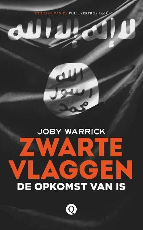 Zwarte vlaggen (9789021408385, Joby Warrick), Antiquités & Art, Antiquités | Livres & Manuscrits, Envoi