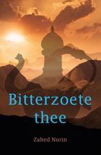 Bitterzoete thee 9789490834777 Zahed Nurin, Boeken, Romans, Verzenden, Gelezen, Zahed Nurin