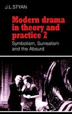Modern Drama In Theory & Practice Volum 9780521296298, John L. Styan, Verzenden