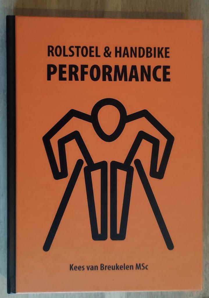 Rolstoel & handbike performance 9789491389221, Boeken, Schoolboeken, Zo goed als nieuw, Verzenden
