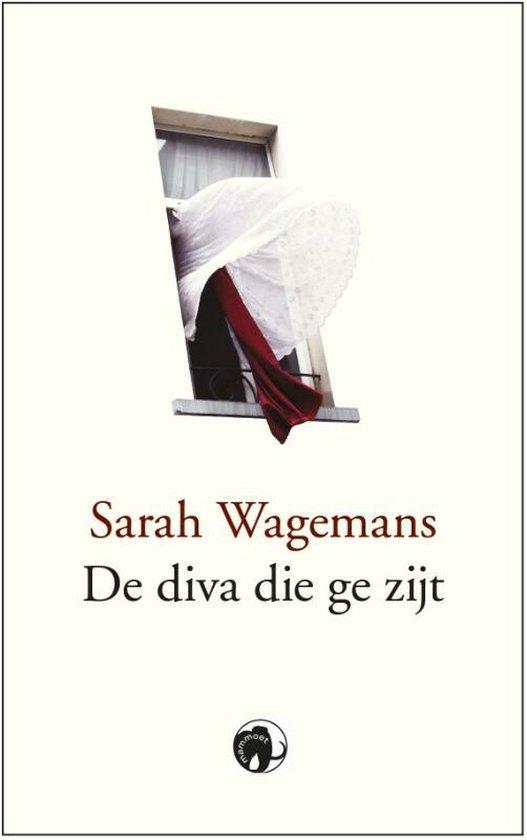 De diva die ge zijt 9789462674622 Sarah Wagemans, Boeken, Gedichten en Poëzie, Zo goed als nieuw, Verzenden