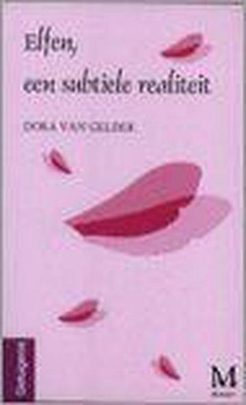 Elfen, een subtiele realiteit 9789077074015 D. van Gelder, Verzenden, D. van Gelder