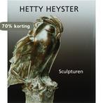 Hetty Heyster - Sculpturen 9789040081859 R. Lapre, Verzenden, Gelezen, R. Lapre