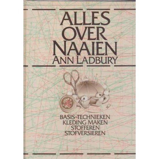 Alles over naaien 9789027489821 Ladbury, Boeken, Overige Boeken, Gelezen, Verzenden