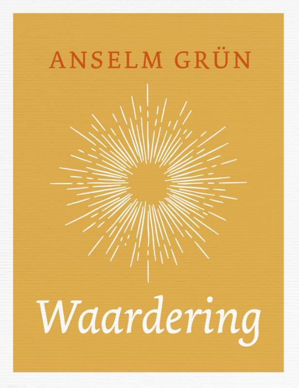 Waardering 9789025905354 Anselm Grün, Boeken, Esoterie en Spiritualiteit, Gelezen, Verzenden