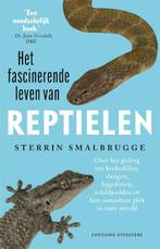 Het fascinerende leven van reptielen 9789464040548, Boeken, Verzenden, Gelezen, Sterrin Smalbrugge