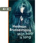 Mijn haar is lang 9789044613919 Herman Brusselmans, Verzenden, Gelezen, Herman Brusselmans