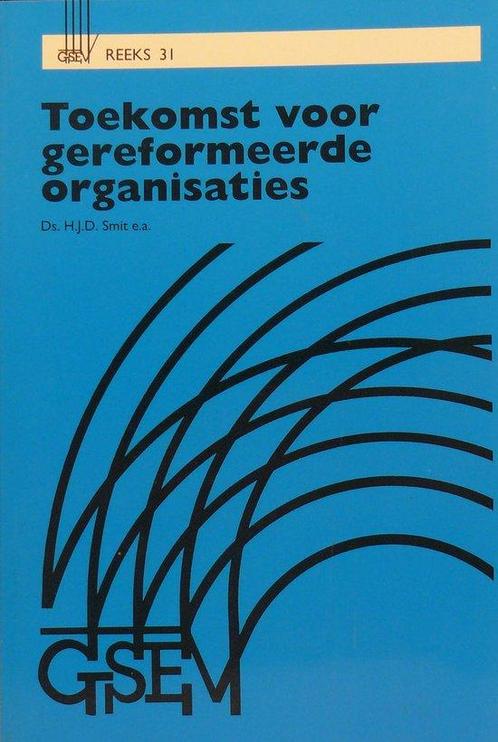 Toekomst voor gereformeerde organisaties 9789055600151, Livres, Religion & Théologie, Envoi