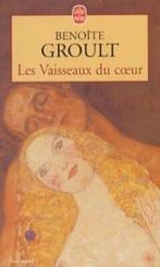 Les vaisseaux du coeur / Le livre de poche / 6790, Livres, Verzenden, Benoîte Groult