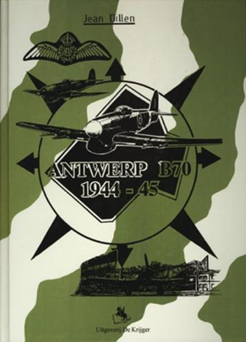 From the war diary of the airfield Deurne 3: Antwerp B70, Verzenden, Jean Dillen