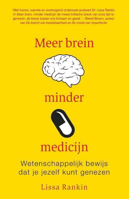 Meer brein, minder medicijn 9789400504936 Lissa Rankin, Boeken, Psychologie, Zo goed als nieuw, Verzenden