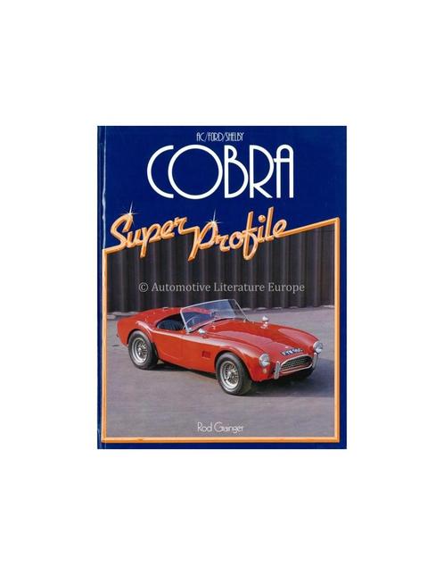 AC/FORD/SHELBY COBRA, SUPER PROFILE, Livres, Autos | Livres, Enlèvement ou Envoi