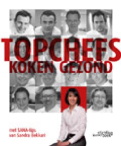 Topchefs Koken gezond 9789058563743, Livres, Santé, Diététique & Alimentation, Envoi