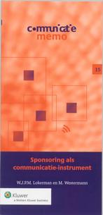 Sponsoring als communicatie-instrument / Communicatie memo /, Boeken, Verzenden, Gelezen, W.J.P.M. Lokerman