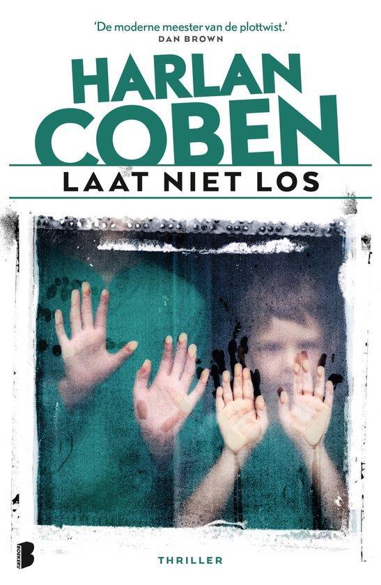 Laat niet los 9789049204297 Harlan Coben, Boeken, Thrillers, Zo goed als nieuw, Verzenden
