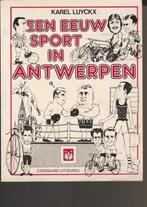 Eeuw sport in antwerpen 9789002151453 Luyckx, Boeken, Verzenden, Gelezen, Luyckx