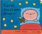 Karel heeft een droom 9789059540163 Liesbet Slegers, Boeken, Verzenden, Gelezen, Liesbet Slegers