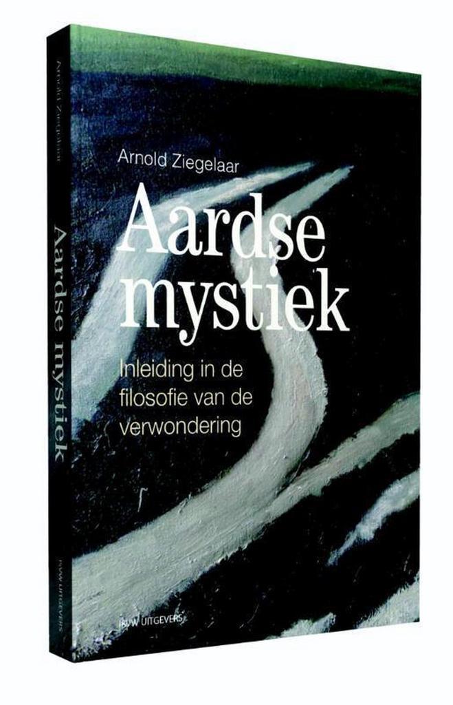 Aardse mystiek 9789491693557 Arnold Ziegelaar, Boeken, Filosofie, Gelezen, Verzenden