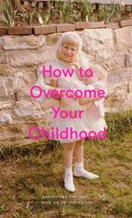 The School of Life: : How to Overcome Your Childhood, Verzenden, Gelezen, The School of Life
