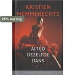 Altijd dezelfde dans / Literaire Juweeltjes 9789085163909, Boeken, Verzenden, Zo goed als nieuw, Kristien Hemmerechts