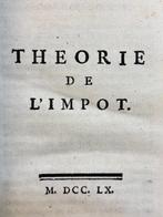 Mirabeau - Théorie de limpot - 1760, Antiek en Kunst