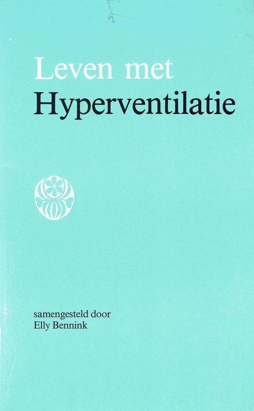 LEVEN MET HYPERVENTILATIE 9789070545062 Bennink, Boeken, Wetenschap, Gelezen, Verzenden