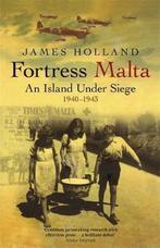 Fortress Malta 9780304366545 James Holland, Verzenden, Gelezen, James Holland