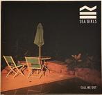 Sea Girls - Call Me Out, Verzenden, Gebruikt