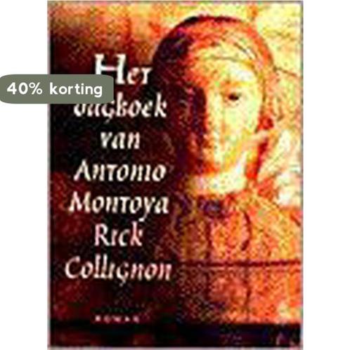 Het dagboek van Antonio Montoya 9789024520978 Collignon, Boeken, Romans, Zo goed als nieuw, Verzenden