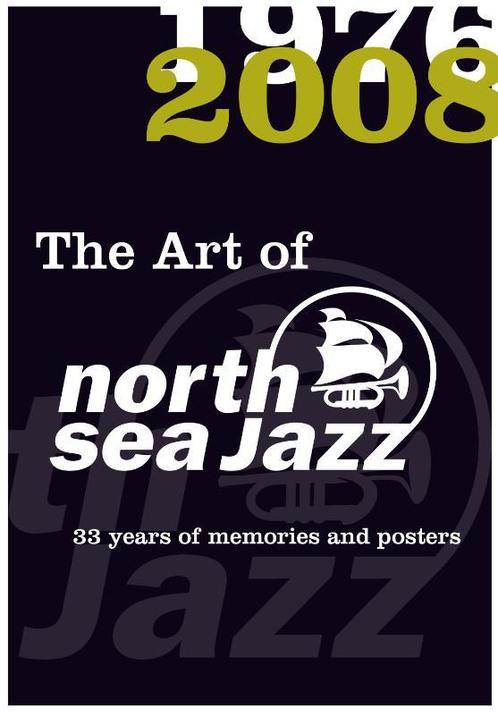 The Art of North Sea Jazz 9789086801404 J.W. Luyken, Boeken, Muziek, Gelezen, Verzenden