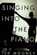 Singing into the Piano 9780679416920 Ted Mooney, Verzenden, Gelezen, Ted Mooney