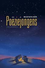 Poëziejongens 9789056552787 Mustafa Kör, Verzenden, Mustafa Kör