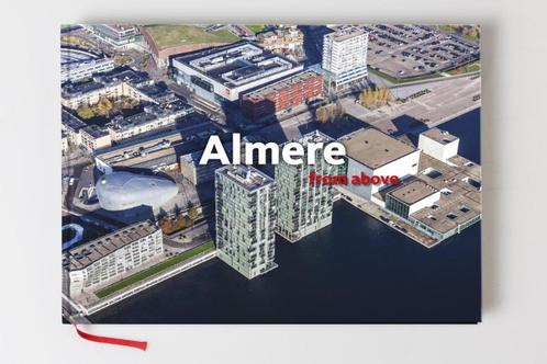 Almere from above 9789078067672 Ria van Dijk, Boeken, Kunst en Cultuur | Fotografie en Design, Zo goed als nieuw, Verzenden