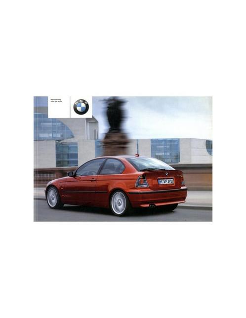 2002 BMW 3 SERIE COMPACT INSTRUCTIEBOEKJE NEDERLANDS, Auto diversen, Handleidingen en Instructieboekjes, Ophalen of Verzenden
