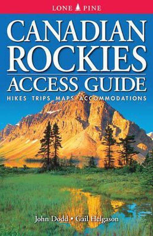 Canadian Rockies Access Guide 9781551055602 John Dodd, Boeken, Overige Boeken, Gelezen, Verzenden
