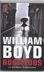 Rusteloos 9789021008936 William Boyd, Boeken, Verzenden, Gelezen, William Boyd