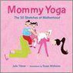 Mommy Yoga 9781587612541, Julie Tilsner, Susan Mckenna, Zo goed als nieuw, Verzenden